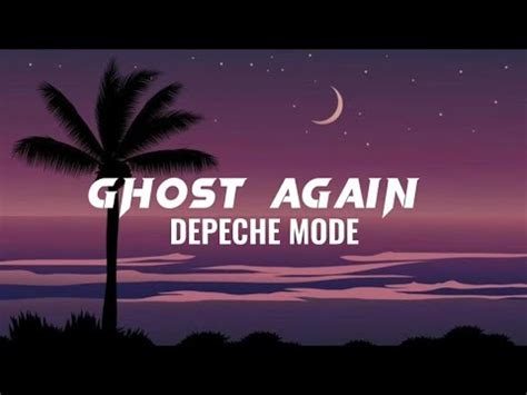 depeche mode ghosts again lyrics